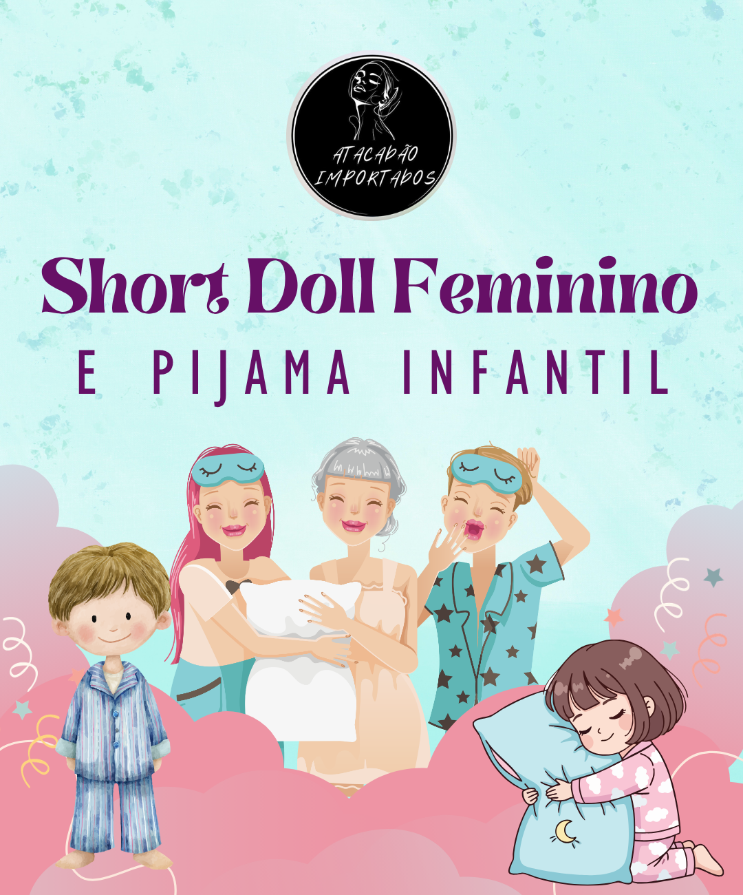ATACADÃO IMPORTADOS Short Dolls e Pijamas