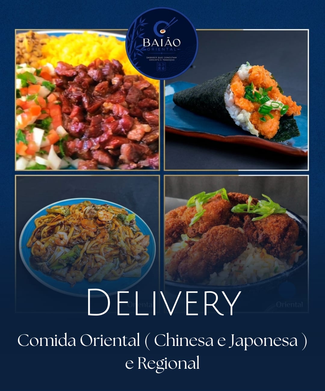 BAIÃO ORIENTAL – Comida Oriental ( Chinesa e Japonesa ) e Comida Regional