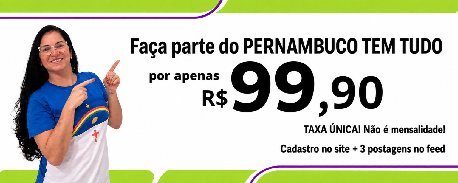 Mulher com camisa de Pernambuco apontando para a oferta de cadastro no Pernambuco Tem Tudo por R$ 99,90, em taxa única, incluindo cadastro no site e três postagens no feed.